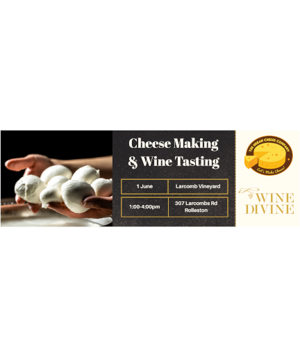 Cheese Making & Wine Tasting Experience